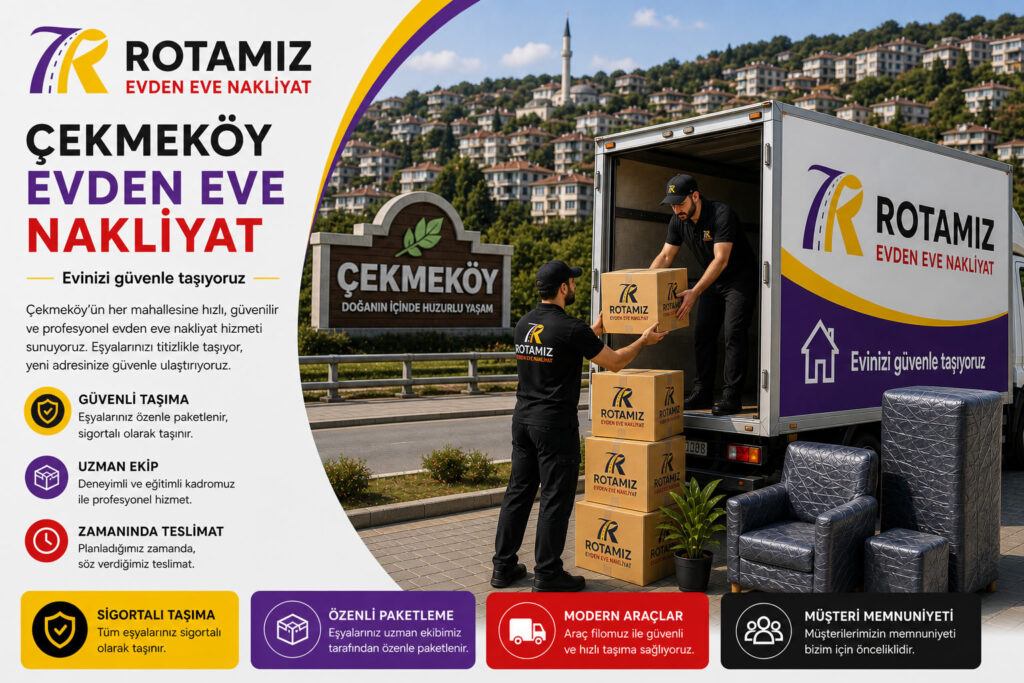 Çekmeköy Evden Eve Nakliyat