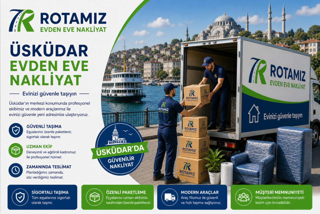 Üsküdar Evden Eve Nakliyat